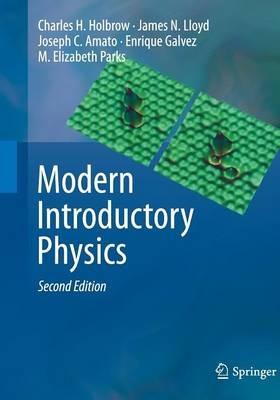 Modern Introductory Physics - Charles H. Holbrow,James N. Lloyd,Joseph C. Amato - cover
