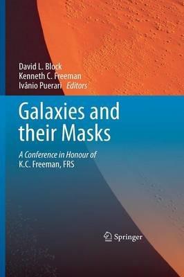 Galaxies and their Masks: A Conference in Honour of K.C. Freeman, FRS - cover