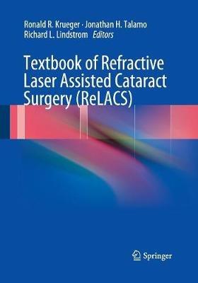 Textbook of Refractive Laser Assisted Cataract Surgery (ReLACS) - cover