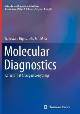 Molecular Diagnostics: 12 Tests That Changed Everything - cover