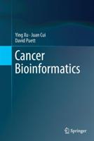 Cancer Bioinformatics - Ying Xu,Juan Cui,David Puett - cover