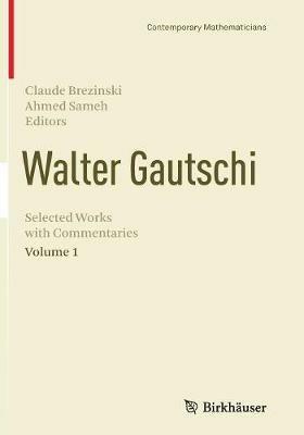 Walter Gautschi, Volume 1: Selected Works with Commentaries - cover