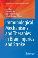 Immunological Mechanisms and Therapies in Brain Injuries and Stroke - cover