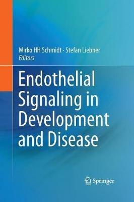 Endothelial Signaling in Development and Disease - cover