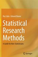 Statistical Research Methods: A Guide for Non-Statisticians
