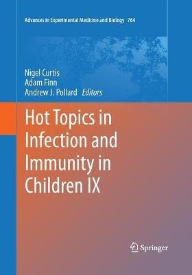 Hot Topics in Infection and Immunity in Children IX - cover