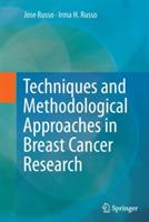 Techniques and Methodological Approaches in Breast Cancer Research - Jose Russo,Irma H. Russo - cover