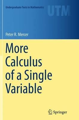 More Calculus of a Single Variable - Peter R. Mercer - cover