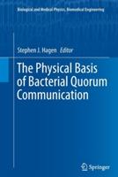 The Physical Basis of Bacterial Quorum Communication - cover