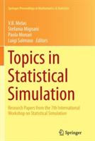 Topics in Statistical Simulation: Research Papers from the 7th International Workshop on Statistical Simulation