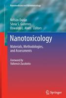 Nanotoxicology: Materials, Methodologies, and Assessments - cover