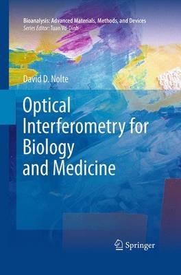 Optical Interferometry for Biology and Medicine - David D. Nolte - cover