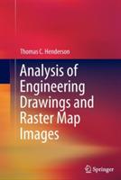 Analysis of Engineering Drawings and Raster Map Images - Thomas C. Henderson - cover
