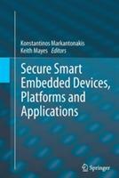 Secure Smart Embedded Devices, Platforms and Applications - cover
