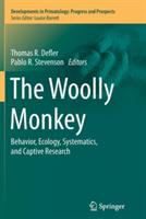 The Woolly Monkey: Behavior, Ecology, Systematics, and Captive Research - cover