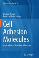 Cell Adhesion Molecules: Implications in Neurological Diseases - cover