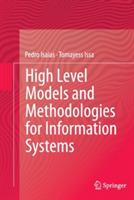 High Level Models and Methodologies for Information Systems - Pedro Isaias,Tomayess Issa - cover