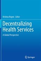 Decentralizing Health Services: A Global Perspective - cover