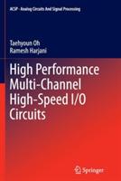 High Performance Multi-Channel High-Speed I/O Circuits - Taehyoun Oh,Ramesh Harjani - cover