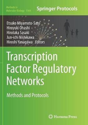 Transcription Factor Regulatory Networks: Methods and Protocols - cover