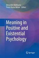 Meaning in Positive and Existential Psychology - cover