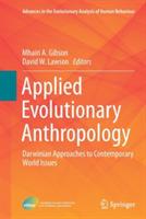 Applied Evolutionary Anthropology: Darwinian Approaches to Contemporary World Issues - cover