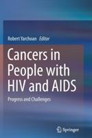 Cancers in People with HIV and AIDS: Progress and Challenges - cover