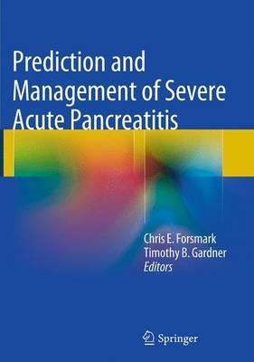 Prediction and Management of Severe Acute Pancreatitis - cover