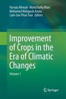 Improvement of Crops in the Era of Climatic Changes: Volume 1 - cover