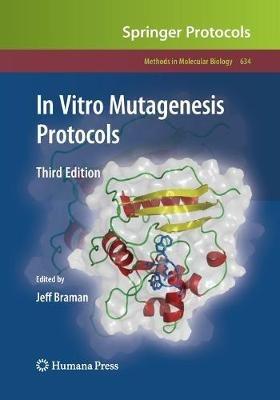 In Vitro Mutagenesis Protocols: Third Edition - cover