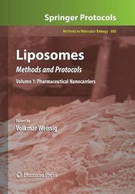 Liposomes: Methods and Protocols, Volume 1: Pharmaceutical Nanocarriers - cover