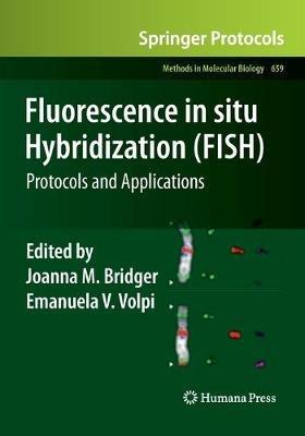 Fluorescence in situ Hybridization (FISH): Protocols and Applications - cover