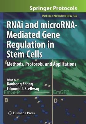RNAi and microRNA-Mediated Gene Regulation in Stem Cells: Methods, Protocols, and Applications - cover