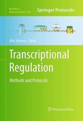 Transcriptional Regulation: Methods and Protocols - cover