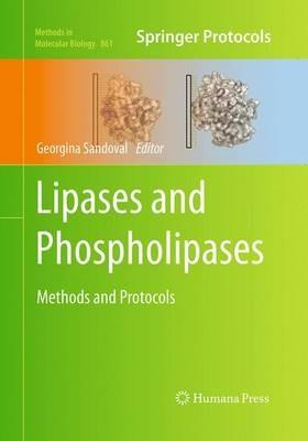 Lipases and Phospholipases: Methods and Protocols - cover