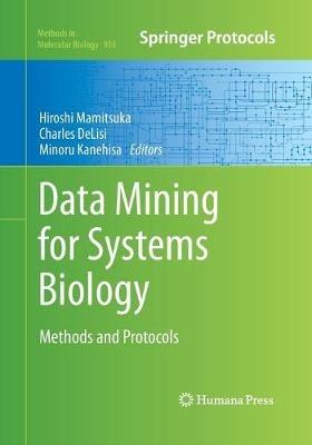 Data Mining for Systems Biology: Methods and Protocols - cover