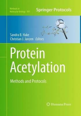 Protein Acetylation: Methods and Protocols - cover