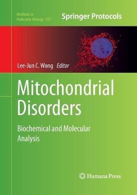 Mitochondrial Disorders: Biochemical and Molecular Analysis - cover