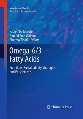 Omega-6/3 Fatty Acids: Functions, Sustainability Strategies and Perspectives - cover