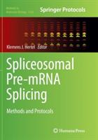 Spliceosomal Pre-mRNA Splicing: Methods and Protocols - cover