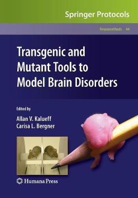 Transgenic and Mutant Tools to Model Brain Disorders - cover