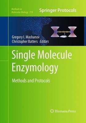 Single Molecule Enzymology: Methods and Protocols - cover