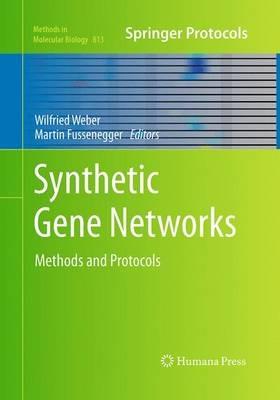Synthetic Gene Networks: Methods and Protocols - cover