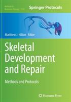 Skeletal Development and Repair: Methods and Protocols - cover