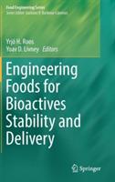 Engineering Foods for Bioactives Stability and Delivery - cover