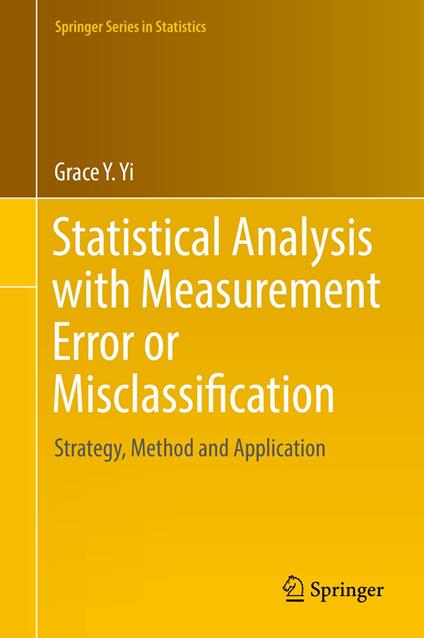 Statistical Analysis with Measurement Error or Misclassification