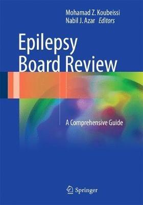Epilepsy Board Review: A Comprehensive Guide - cover