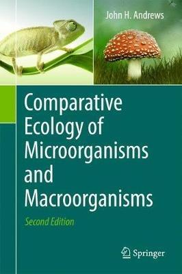 Comparative Ecology of Microorganisms and Macroorganisms - John H. Andrews - cover