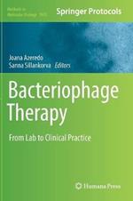 Bacteriophage Therapy: From Lab to Clinical Practice