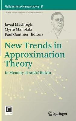 New Trends in Approximation Theory: In Memory of André Boivin - cover